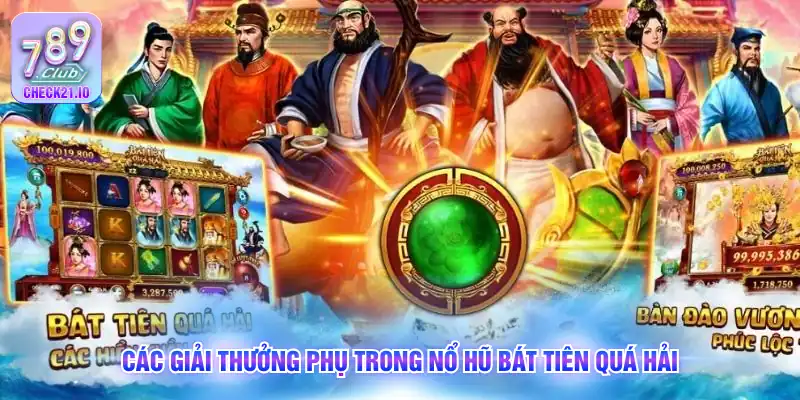 Các giải thưởng phụ trong Nổ hũ Bát tiên quá hải