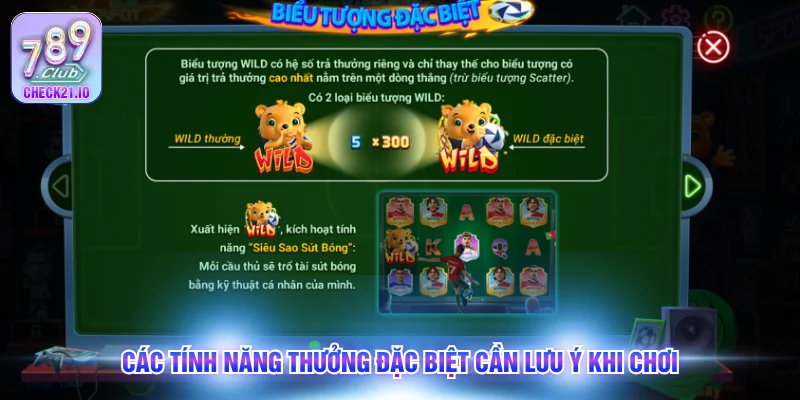 Các tính năng thưởng đặc biệt cần lưu ý khi chơi