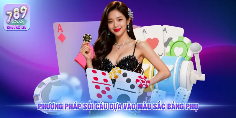 Phương pháp soi cầu dựa vào màu sắc bảng phụ
