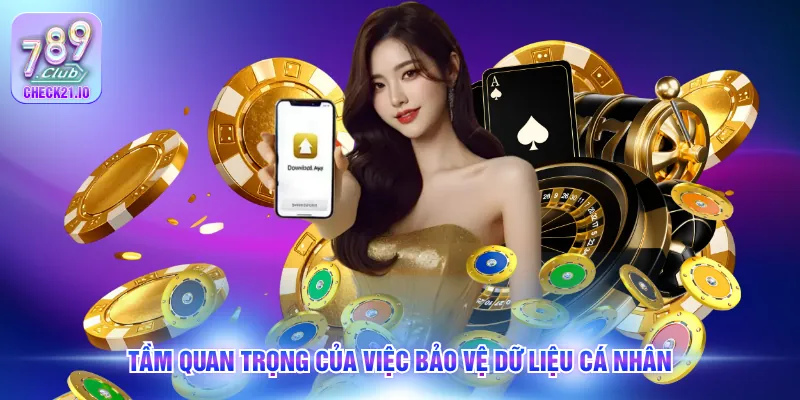 Tầm quan trọng của việc bảo vệ dữ liệu cá nhân